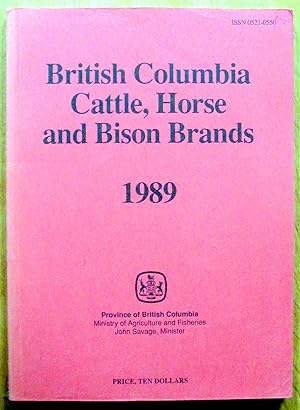 British Columbia Cattle, Horse and Bison Brands.1989.