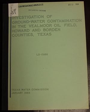 Seller image for Investigation of ground-water contamination in the Vealmoor oil field, Howard and Borden Counties, Texas for sale by GuthrieBooks