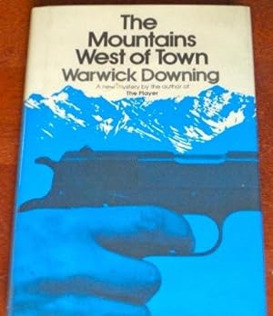 Seller image for The Mountains West of Town for sale by Canford Book Corral