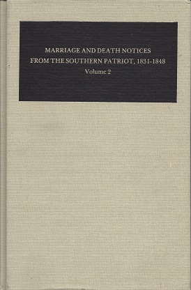 Seller image for Marriages and Death Notices from the Southern Patriot, 1831-1848 for sale by Storbeck's