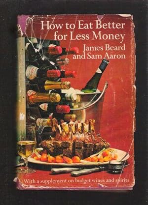 Seller image for How To Eat Better For Less Money for sale by Gyre & Gimble