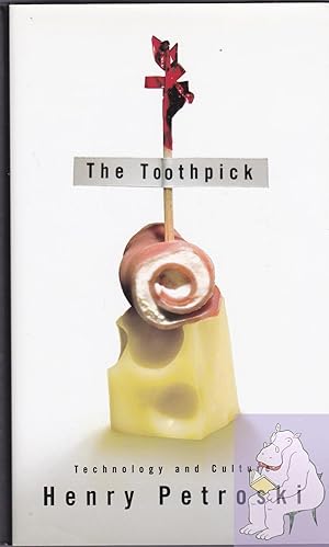 Seller image for The Toothpick: Technology and Culture for sale by Riverhorse Books