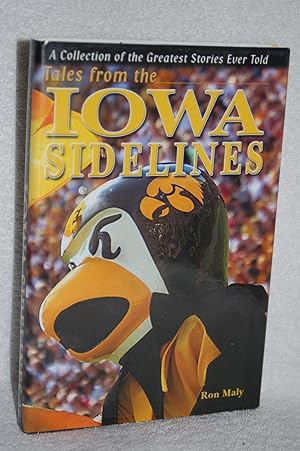 Seller image for Tales From the Iowa Sidelines for sale by Books by White/Walnut Valley Books