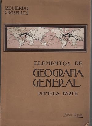 Seller image for ELEMENTOS DE GEOGRAFIA GENERAL PRIMERA PARTE Ilustraciones y fotografias for sale by Librera Hijazo