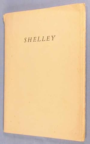 An Account of An Exhibition of Books and Manuscripts of Percy Bysshe Shelley: With Something of T...