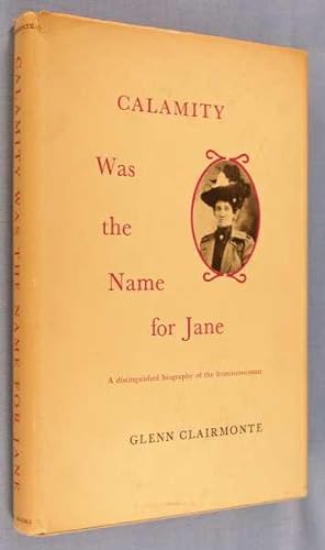 Immagine del venditore per Calamity Was the Name for Jane venduto da Lotzabooks