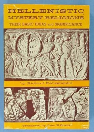 Seller image for Hellenistic Mystery-Religions: Their Basic Ideas and Significance for sale by Lotzabooks