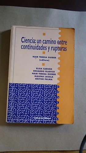 Imagen del vendedor de CIENCIA: UN CAMINO ENTRE CONTINUIDADES Y RUPTURAS a la venta por Ernesto Julin Friedenthal