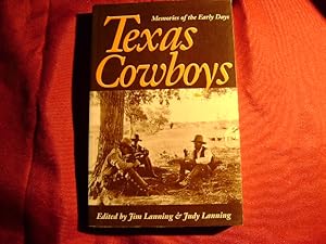 Bild des Verkufers fr Texas Cowboys. Memories of the Early Days. zum Verkauf von BookMine