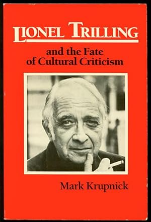 Bild des Verkufers fr Lionel Trilling and the Fate of Cultural Criticism zum Verkauf von Inga's Original Choices