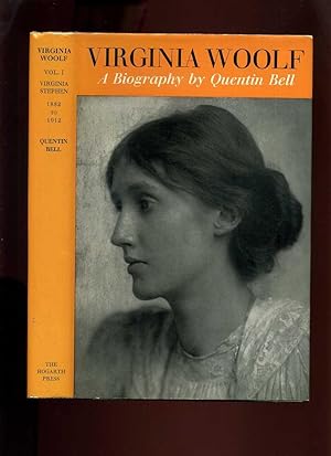 Virginia Woolf, a Biography, Volume 1 Virginia Stephen 1882-1912