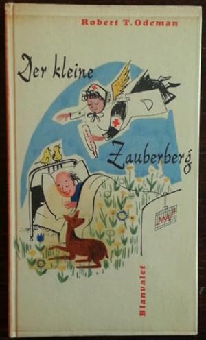 Bild des Verkufers fr Der kleine Zauberberg. Ein Trostbchlein in Versen fr (und ber) rzte, Schwestern und Patienten. zum Verkauf von buch-radel