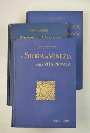 La storia di Venezia nella vita privata.