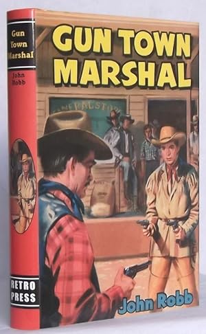 Gun Town Marshal - A 'Catsfoot' Western