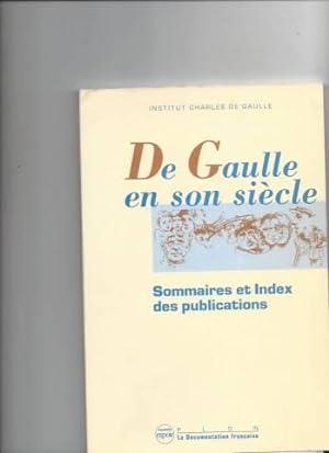 De Gaulle en son siècle : Sommaire et index des publications