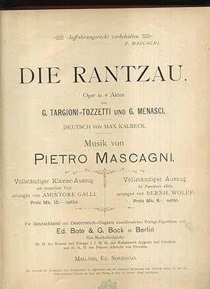 Die Rantzau. Oper in 4 Akten. Von G. Targioni - Tozzetti und G. Menasci. Deutsch von Max Kalbeck....