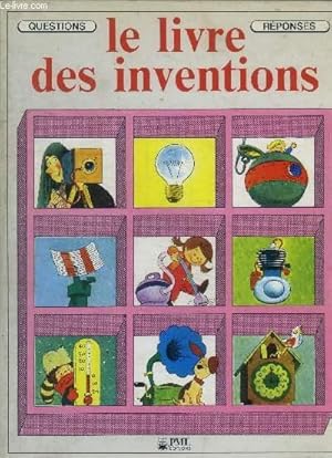 Seller image for LE LIVRE DES INVENTIONS for sale by Le-Livre