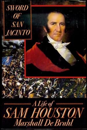 Seller image for Sword of San Jacinto: A Life of Sam Houston for sale by Bookmarc's