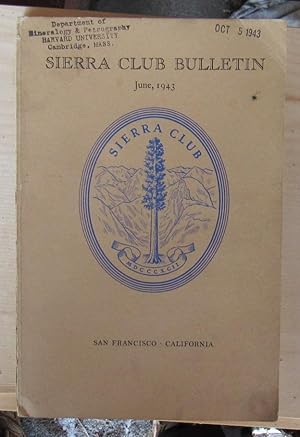 SIERRA CLUB BULLETIN JUNE 1943 Volume 36 Number 3