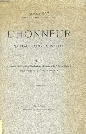 Imagen del vendedor de L'HONNEUR, SA PLACE DANS LA MORALE (THESE) a la venta por Le-Livre