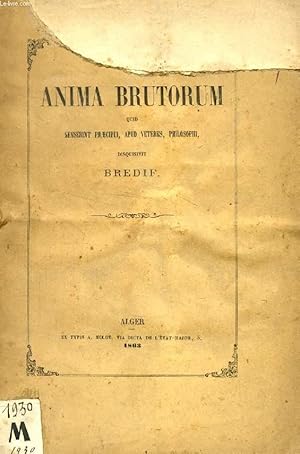 Immagine del venditore per DE ANIMA BRUTORUM QUID SENSERINT PRAECIPUI, APUD VETERES, PHILOSOPHI venduto da Le-Livre