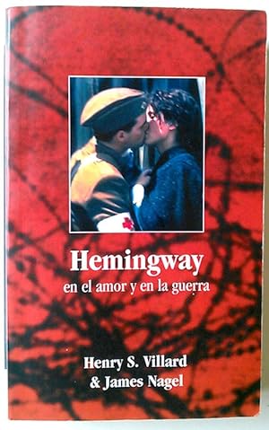 Imagen del vendedor de Hemingway en el amor y en la guerra a la venta por Librera Salvalibros Express