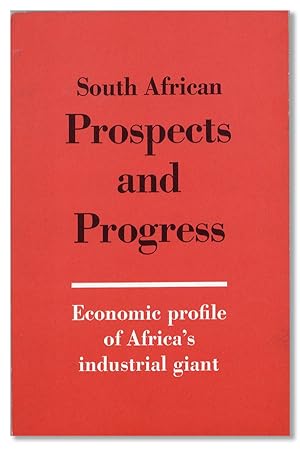 South African Prospects and Progress