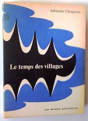 Seller image for Le Temps des villages for sale by Claudine Bouvier