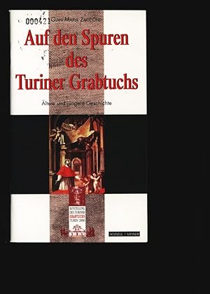 Imagen del vendedor de Auf der spuren des Turiner Grabtuchs. Altere und jngere Geschichte. a la venta por Antiquariat Bookfarm