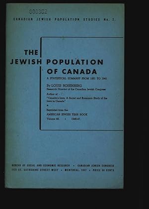 Immagine del venditore per THE JEWISH POPULATION OF CANADA A STATISTICAL SUMMARY FROM 1851 TO 1941. CANADIAN JEWISH POPULATION STUDIES No. 2. venduto da Antiquariat Bookfarm