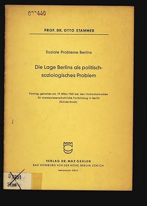 Imagen del vendedor de Die Lage Berlins als politischsoziologisches Problem. Vortrag, gehalten am 19. Mrz 1965 bei den Hochschulwochen fr staatswissenschaftliche Fortbildung in Berlin (Sonderdruck). a la venta por Antiquariat Bookfarm