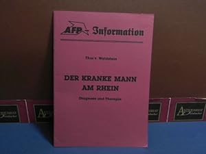 Seller image for Der kranke Mann am Rhein. Diagnose und Theraie. (=AFP-Information. Kommentare zum Zeitgeschehen, Folge 158). for sale by Antiquariat Deinbacher