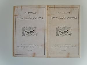 Image du vendeur pour Rambles by Yorkshire Rivers. 2 volumes. mis en vente par Elaine Beardsell