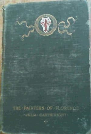 Immagine del venditore per The Painters of Florence - from the Thirteenth Century to the Sixteenth Century venduto da Chapter 1