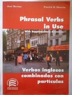 Seller image for Phrasal Verbs in Use. With Supplementary exercises. Verbos ingleses combinados con partculas for sale by Librera Ofisierra