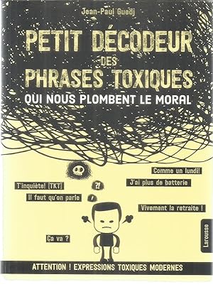 Petit décodeur des phrases toxiques qui nous plombent le moral