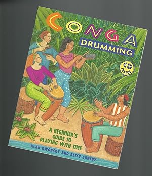 Conga Drumming : A Beginner's Guide to Playing with Time