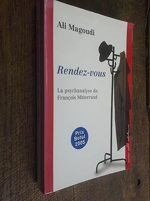 Seller image for rendez-vous La psychanalyse de Franois Mitterrand for sale by Des livres et vous