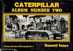 Caterpillar Album Number Two [published as No. 3 in the Vintage Machinery Monographs series ]