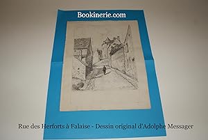 FALAISE (CALVADOS - NORMANDIE) - RUE DES HERFORTS. Dessin original signé d'Adolphe Messager, Arti...
