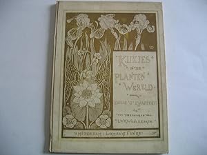 Kijkjies in de Plantenwereld. Door Emilie C. Knappert. Met Teckeningen van L. W. Wenckebach