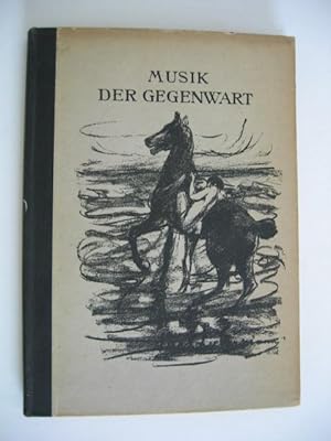 Musik der Gegenwart. Mit 8 Bildtafeln.