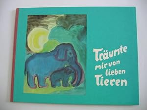 Träumte mir von lieben Tieren. Bilder von Erika Zoeppritz. Verse von Hede Kayser.