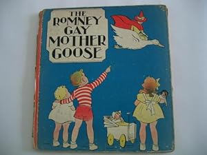 The Romney Gay Mother Goose.