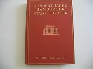 Hundert Jahre Hamburger Stadt - Theater.