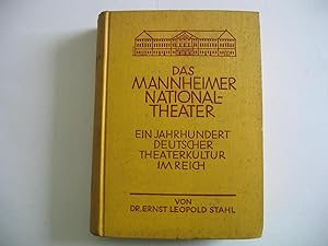 Das Mannheimer Nationaltheater. Ein Jahrhundert Deutscher Theaterkultur im Reich. Mit einem stati...