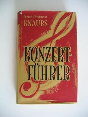 Knaurs Konzertführer. Mit einem Geleitwort von Wilhelm Furtwängler. Mit 36 Abbildungen.