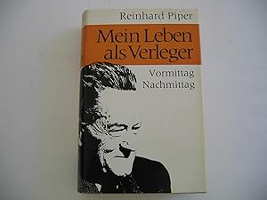 Mein Leben als Verleger. Vormittag Nachmittag mit 131 Bildern