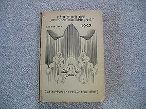 Almanach der Deutschen Musikbücherei auf das Jahr 1923. Herausgegeben von Gustav Bosse