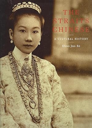 Bild des Verkufers fr THE STRAITS CHINESE - A Cultural History zum Verkauf von ART...on paper - 20th Century Art Books
